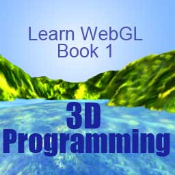 3D Programming: Learn WebGL Book 1 Cover