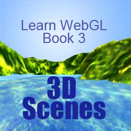 3D Scenes: Learn WebGL Book 3 Cover