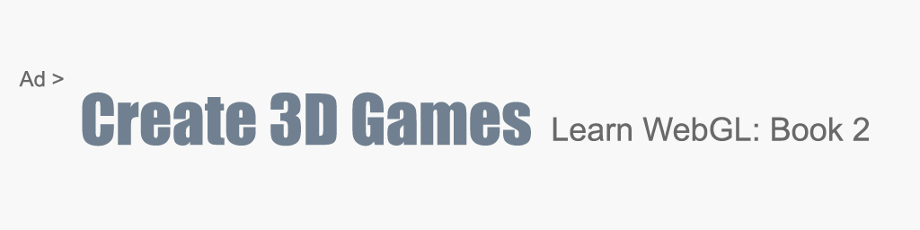 Create 3D Games: Learn WebGL Book 2